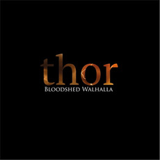Thor mp3 Album by Bloodshed Walhalla