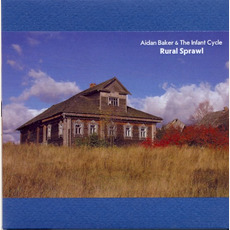 Rural Sprawl mp3 Album by Aidan Baker & The Infant Cycle