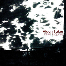 Blue Figures mp3 Album by Aidan Baker