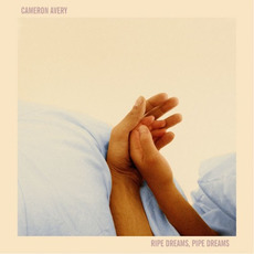 Ripe Dreams, Pipe Dreams mp3 Album by Cameron Avery