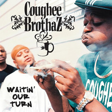 Waitin' Our Turn mp3 Album by Coughee Brothaz