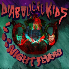 Night Fevers mp3 Album by Diabolical Kids