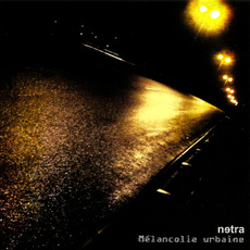 Mélancolie Urbaine mp3 Album by Netra