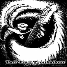 The Taff Trail Troubadour mp3 Album by John Sloman
