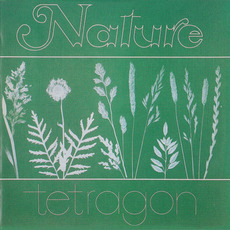 Nature (Re-Issue) mp3 Album by Tetragon