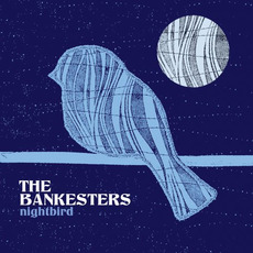 Nightbird mp3 Album by The Bankesters