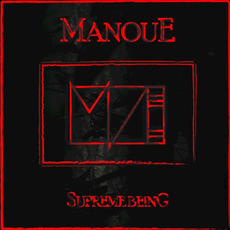Supreme Being mp3 Album by MANOUE