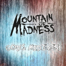 God's Medicine mp3 Album by Mountain of Madness