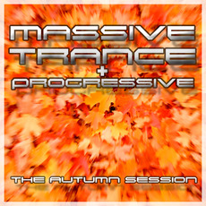 Massive Trance & Progressive: The Autumn Session mp3 Compilation by Various Artists