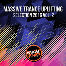 Massive Trance Uplifting Selection 2016, Vol. 2 mp3 Compilation by Various Artists