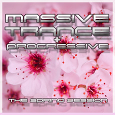 Massive Trance & Progressive: The Spring Sessions mp3 Compilation by Various Artists