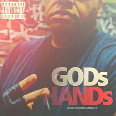 Gods Hands mp3 Album by Underground Gangsta