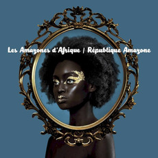République Amazone mp3 Album by Les Amazones d'Afrique