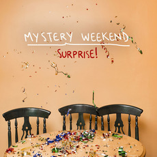 Surprise! mp3 Album by Mystery Weekend
