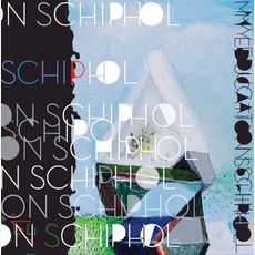 Schiphol mp3 Album by My Education