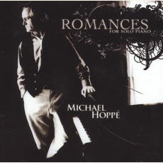 Romances For Solo Piano mp3 Album by Michael Hoppé