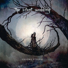Enigma Eternal mp3 Album by The Silent Wedding