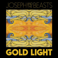 Gold Light mp3 Album by Joseph and the Beasts