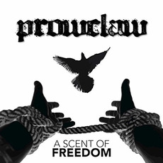 A Scent Of Freedom mp3 Album by Prowclaw