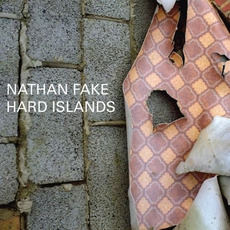 Hard Islands mp3 Album by Nathan Fake