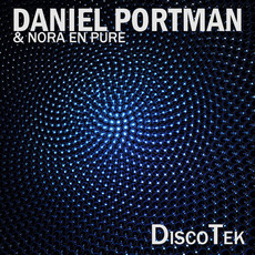 DiscoTek mp3 Single by Daniel Portman & Nora En Pure
