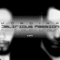 Delirious Passion (Satisfy Me) mp3 Single by Nórdika