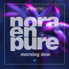 Morning Dew mp3 Single by Nora En Pure