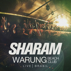 Sharam: Warung Beach Club Live | Brasil mp3 Compilation by Various Artists
