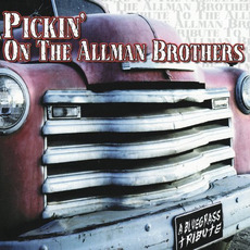 Pickin' On the Allman Brothers: A Bluegrass Tribute mp3 Compilation by Various Artists