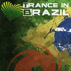 Trance In Brazil mp3 Compilation by Various Artists