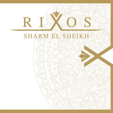 Chadash Cort: Rixos Sharm El Sheikh mp3 Compilation by Various Artists