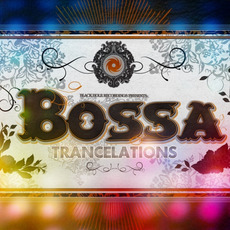 Bossa Trancelations mp3 Compilation by Various Artists