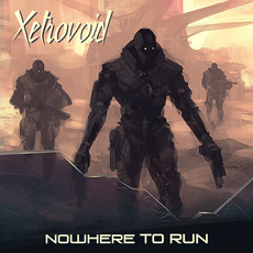 Nowhere to Run mp3 Album by Xetrovoid