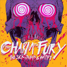 The Sick, Dumb & Happy mp3 Album by The Charm The Fury