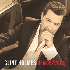 Rendezvous mp3 Album by Clint Holmes