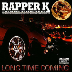 Long Time Coming mp3 Album by Rapper K