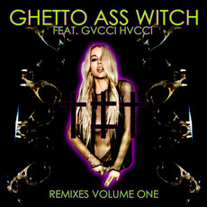 Ghetto Ass Witch: Remixes, Volume One mp3 Remix by Ritualz (†‡†)