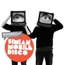 Bugged Out! Presents Suck My Deck: Simian Mobile Disco mp3 Compilation by Various Artists