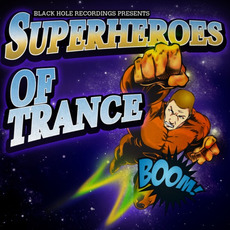 Black Hole Recordings pres. Superheroes of Trance mp3 Compilation by Various Artists