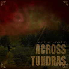 Old World Wanderer mp3 Album by Across Tundras
