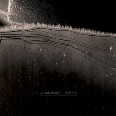 Aneira mp3 Album by Aidan Baker