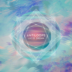 Lucid Dream mp3 Album by Antiloops