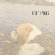 Brief Habits mp3 Album by Brief Habits