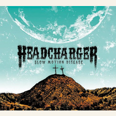 Slow Motion Disease mp3 Album by Headcharger
