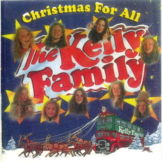 Christmas for All mp3 Album by The Kelly Family