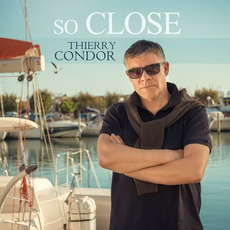 So Close mp3 Album by Thierry Condor