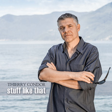 Stuff Like That mp3 Album by Thierry Condor
