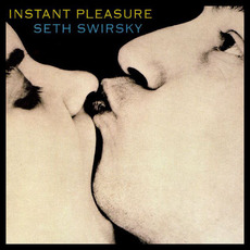Instant Pleasure mp3 Album by Seth Swirsky