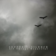 All Things Beautiful mp3 Album by Suffer the Silence