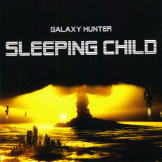 Sleeping Child mp3 Album by Galaxy Hunter